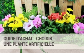 Guide d'achat : choisir une plante artificielle